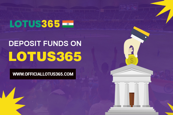 Deposit Fund On Lotus365 | Lotus365